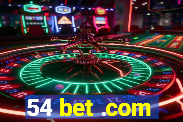 54 bet .com